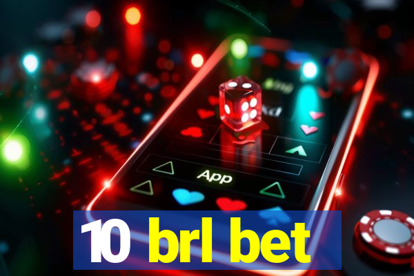 10 brl bet